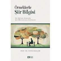 Örneklerle Şiir Bilgisi / Prof. Dr. Yavuz Kızılçim