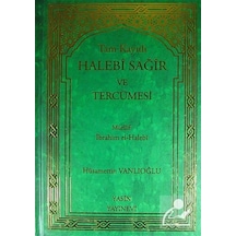 Tam Kayıtlı Halebi Sağir ve Tercümesi tek Cilt-arapça Kısmı E .