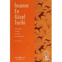İnsanın En Güzel Tarihi - Andre Langaney - İş Bankası Kültür Yayınları