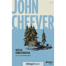 Nasıl da Cennete Benziyor - John Cheever - Can Yayınları