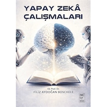 Yapay Zeka Çalışmaları / Prof. Dr. Filiz Aydoğan Boschele