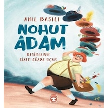 Nohut Adam - Anıl Basılı - Timaş Çocuk