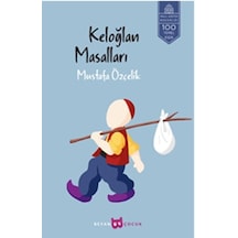 Keloğlan Masalları - Mustafa Özçelik - Beyan Yayınları