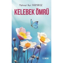 Kelebek Ömrü / Mehmet Nuri Parmaksız