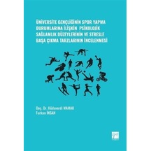 Üniversite Gençliğinin Spor Yapma Durumlarına İlişkin Psikoloj...