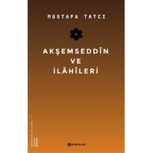 Akşemseddin ve İlahileri - Mustafa Tatcı - H Yayınları