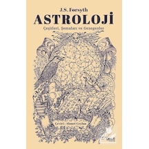 Astroloji: Çeşitleri Şemaları ve Gezegenler - J. S. Forsyth - Gece Kitaplığı