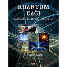 Kuantum Çağı  - Brian Clegg  - Say Yayınları