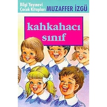 Kahkahacı Sınıf - Muzaffer İzgü - Bilgi Yayınevi