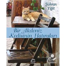 Bir Akdeniz Kedisinin Hatıraları - Şükran Yiğit - İletişim Yayınları