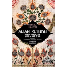 Allah Kulunu Severse - Tasavvuf Klasikleri - Cemal Halveti - Sufi Kitap