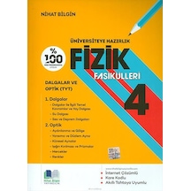 Üniversiteye Hazırlık Fizik Fasikülleri  -  4 -  Nihat Bilgin Yayıncılık