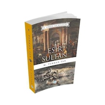 Esir Sultan - M. Turhan Tan - Mavi Çatı Yayınları