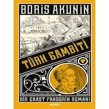 Türk Gambiti - Boris Akunin - Alfa Yayıncılık