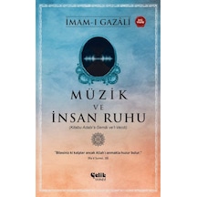 Müzik Ve İnsan Ruhu / İmam Gazali