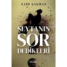 Şeytanın Sor Dedikleri / Said Şaşmaz