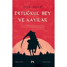 Ertuğrul Bey ve Kayılar - Ufuk Tufan - Profil Kitap