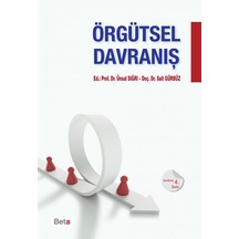 Örgütsel Davranış Ünsal Sığrı. Sait Gürbüz Beta Basım Yayım