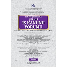 Şerhli İş Kanunu Yorumu 6.baskı