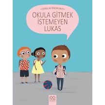Doğruları Öğreniyorum - Okula Gitmek İstemeyen Lukas - Qhdh-817863