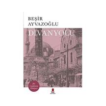 Divanyolu: Bir Caddenin Hikayesi