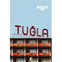 Tuğla - Murathan Mungan