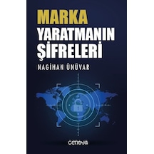 Marka Yaratmanın Şifreleri - Nagihan Ünüvar - Cenova