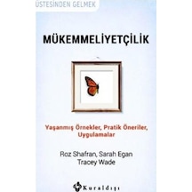 Mükemmeliyetçilik - Roz Shafran -  Sarah Egan - Kuraldışı Yayınları
