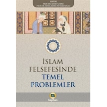 İslam Felsefesinde Temel Problemler - Kayıhan Yayınları