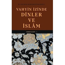 Vahyin İzinde Dinler Ve İslam / Sohbetlerim 1 / H. Asuman Kara...