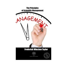 The Principles of Scientific Management - Frederick Winslow Taylor - Platanus Publishing