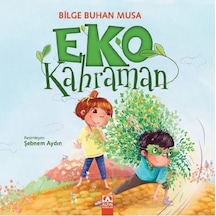 Eko Kahraman - Bilge Buhan Musa - Altın Kitaplar