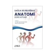 Sağlık Bilimlerinde Anatomi Ders Kitabı- Nobel Tıp Kitabevleri