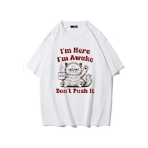 Brz Collectıon Brz Collection Unisex Oversize I'm Here I'm Awake Don't Push It T-shirt Beyaz