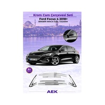 Ford Focus 4 2018+ Araca Özel Krom Cam Çerçevesi A+