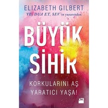 Büyük Sihir - Elizabeth Gilbert - Doğan Kitap