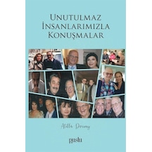 Unutulmaz İnsanlarımızla Konuşmalar - Atilla Dorsay - Puslu Yayıncılık