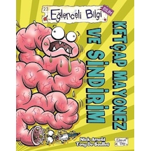 Ketçap Mayonez ve Sindirim - Nick Arnold -  Tony De Saulles - Eğlenceli Bilgi