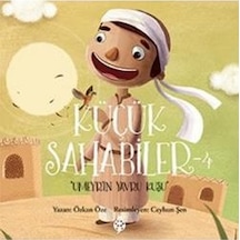 Küçük Sahabiler 4 - Umeyr'in Yavru Kuşu - Özkan Öze - Uğurböceği