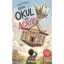 Bizim Okul Bir Acayip / Adem Keven