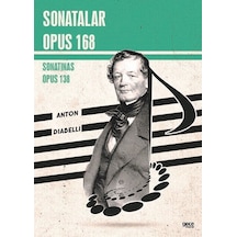Sonatalar Opus 168 - Sonatinas Opus 138 - Anton Diabelli - Gece Kitaplığı