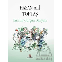Ben Bir Gürgen Dalıyım
