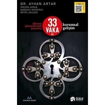 Ülkemiz İşletmelerinde Yaşanmış 33 Vaka İle Kurumsal Gelişim
