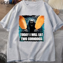 Flood Of Style Kötü İskelet Meme T Shirt Kadın Erkek Bugün Ben İki Mısır Köpekler Yiyecek Tshirt Boy Pamuk K Gri