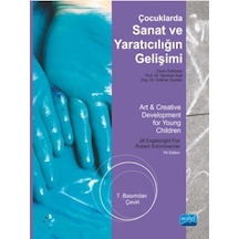Çocuklarda Sanat ve Yaratıcılığın Gelişimi - İlkay Ulutaş -  Fatma Elif Kılınç - Nobel Akademik Yayıncılık