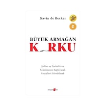 Büyük Armağan: Korku - Şiddet ve Zorbalıktan Sakınmanızı Sağlayacak Sinyalleri Görebilmek - Gavin De Becker - Okuyan Us Yayınları