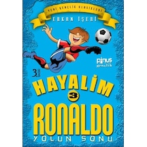 Hayalim Ronaldo 3 - Yolun Sonu - Erkan İşeri - Pinus Kitap