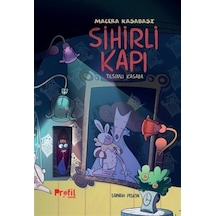 Sihirli Kapı / Macera Kasabası / Şebnem Pişkin