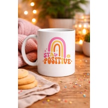 Stay Positive Tasarımlı Porselen Kupa Model 144 Renkli Gökkuşağı Desenli, Motivasyon Veren Kahve & Çay Kupas Düz Renkli