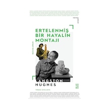 Ertelenmiş Bir Hayalin Montajı / Langston Hughes